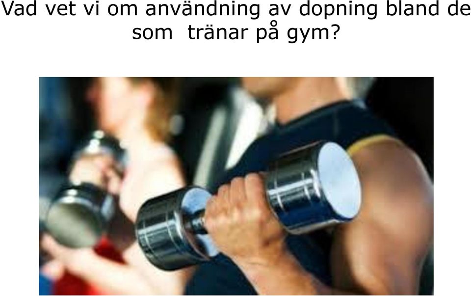 dopning bland