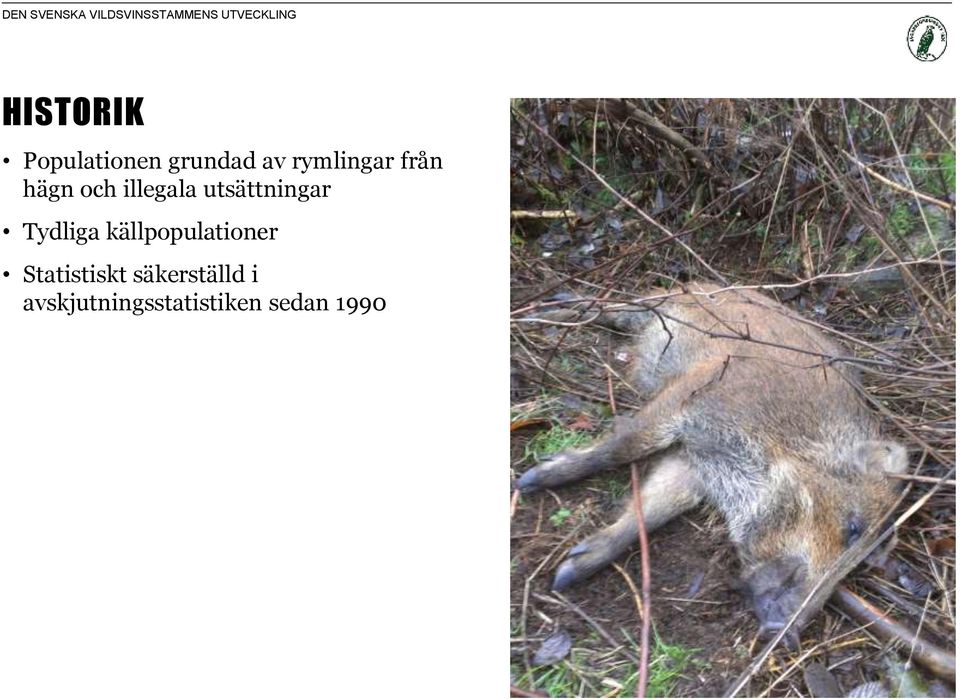 utsättningar Tydliga källpopulationer