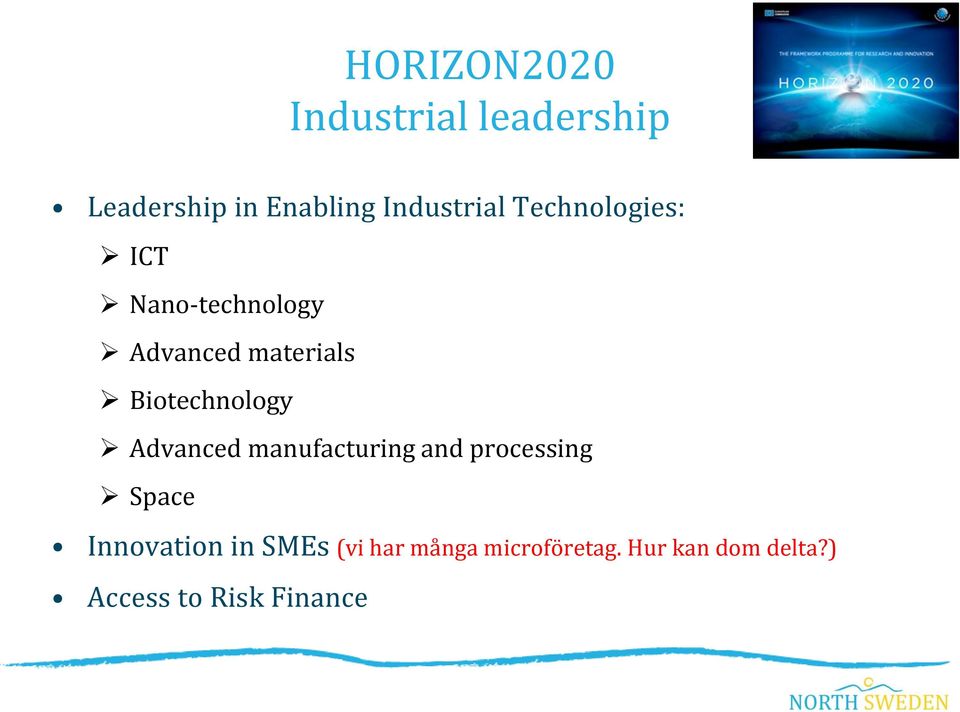 Biotechnology Advanced manufacturing and processing Space