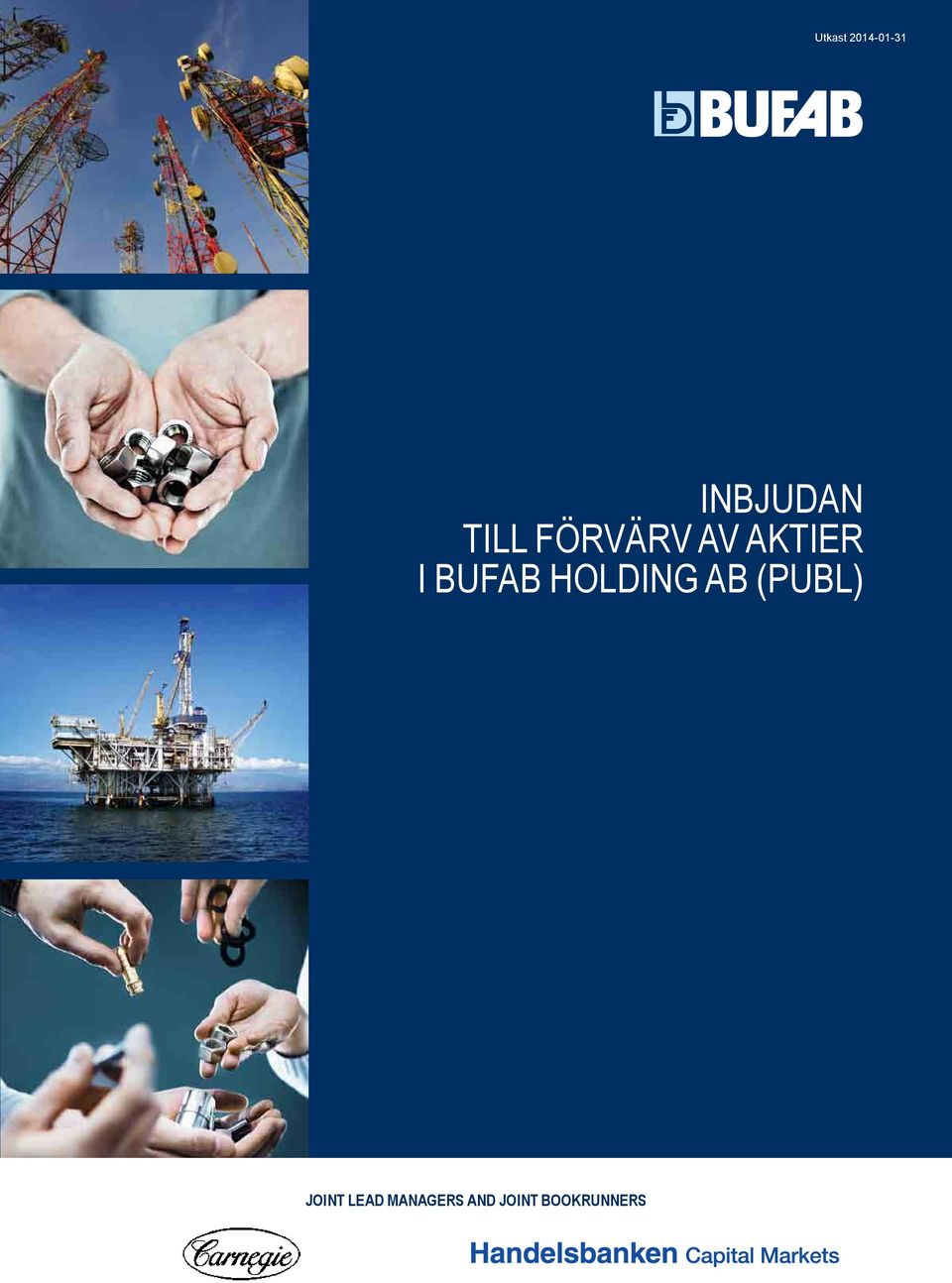 i Bufab Holding AB (publ) JOINT