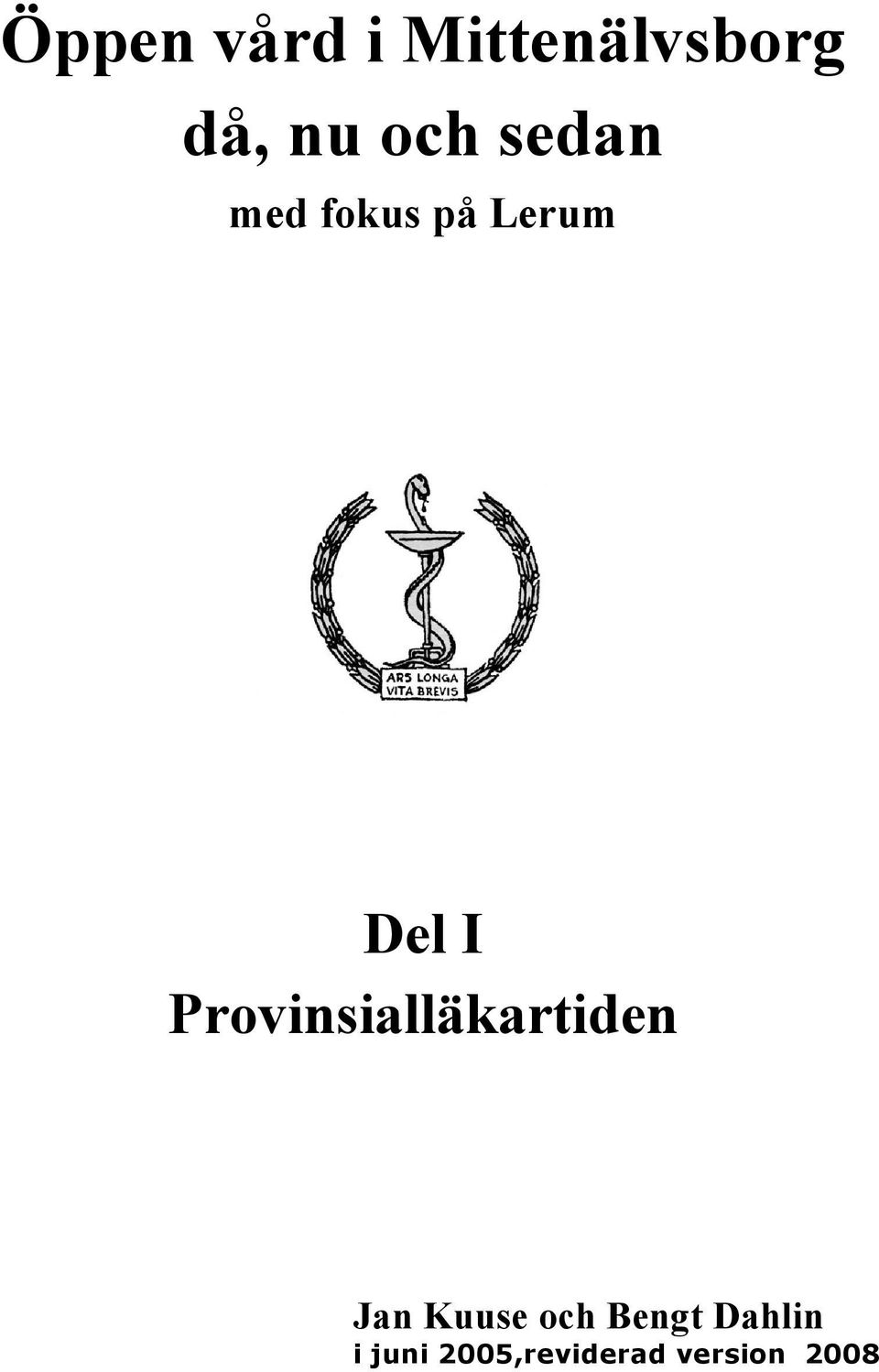 Provinsialläkartiden Jan Kuuse och