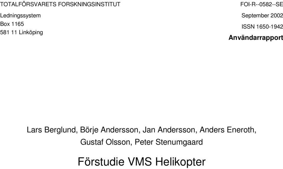 Användarrapport Lars Berglund, Börje Andersson, Jan Andersson,
