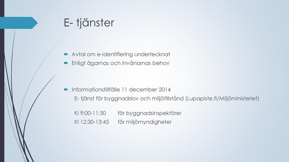 för byggnadslov och miljötillstånd (Lupapiste.