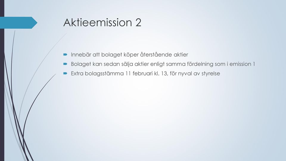 aktier enligt samma fördelning som i emission 1