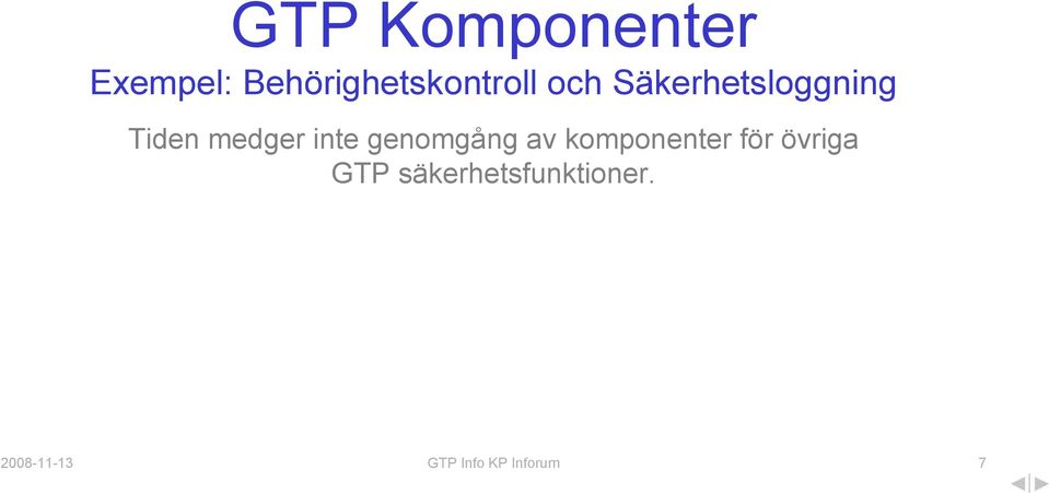 genomgång av komponenter för övriga GTP