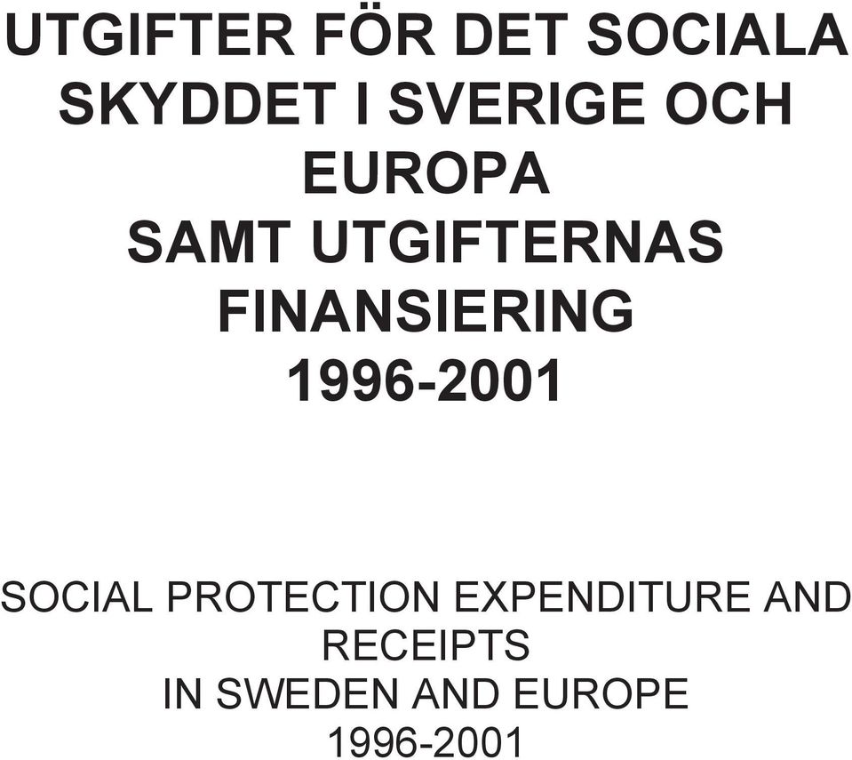 FINANSIERING 1996-2001 SOCIAL PROTECTION