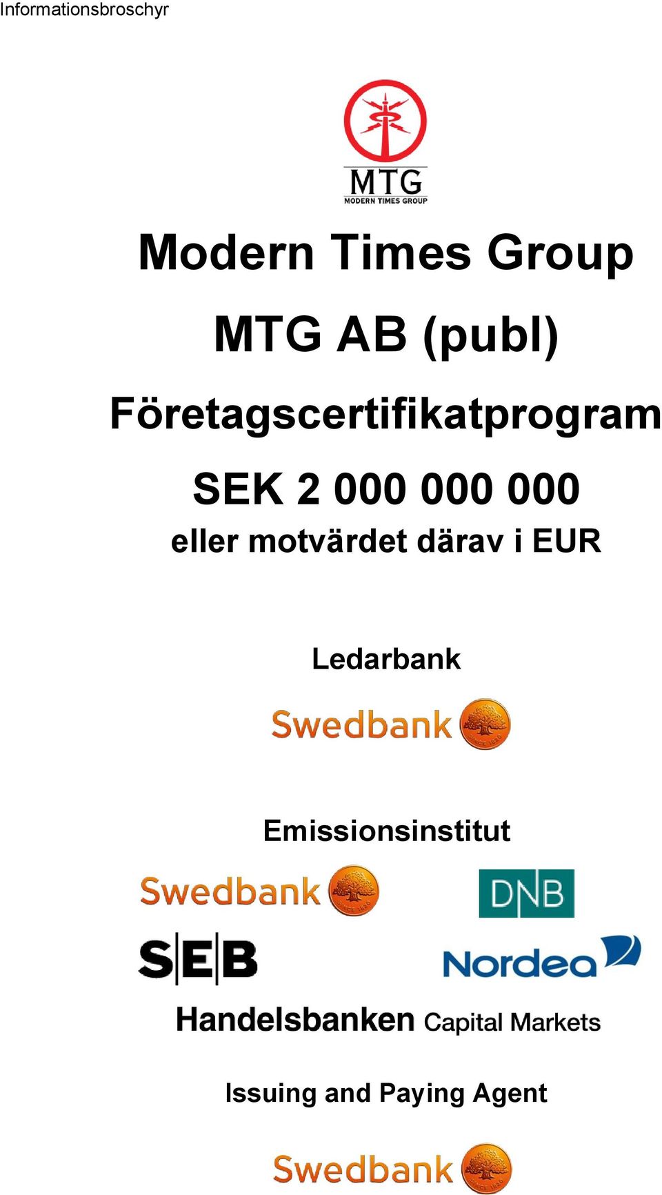 000 000 000 eller motvärdet därav i EUR
