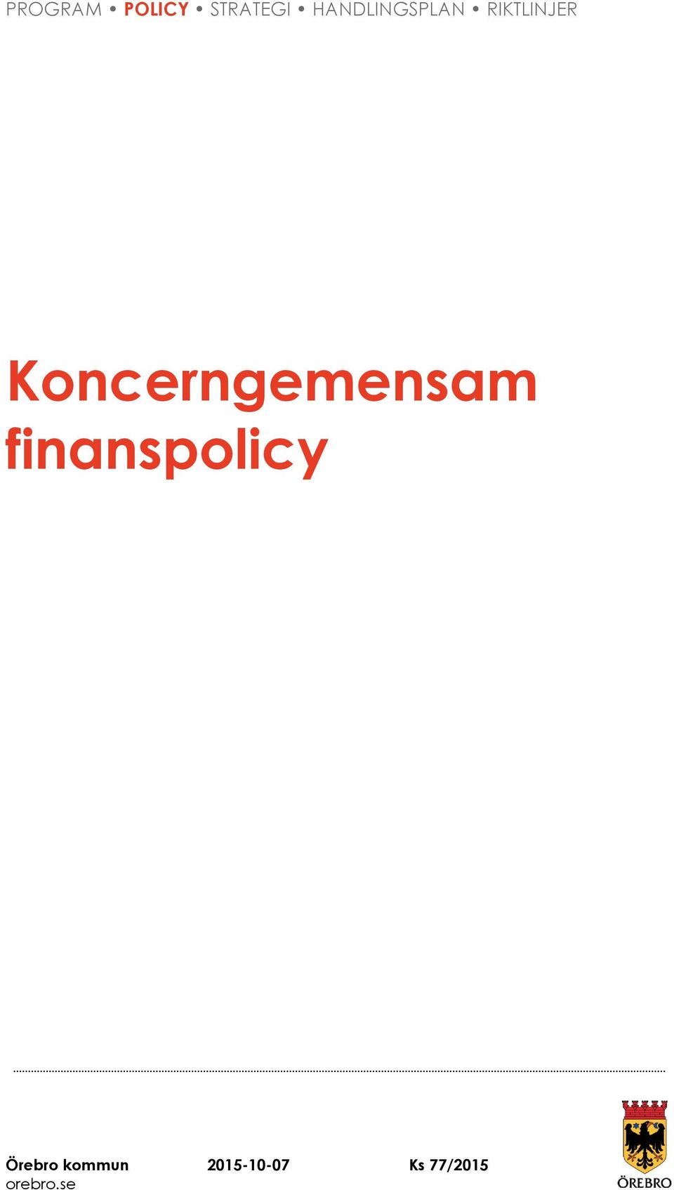 Koncerngemensam finanspolicy