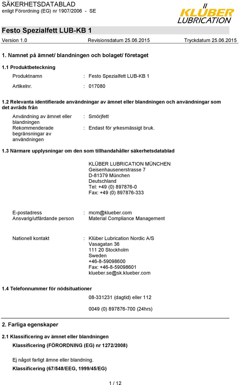 Endast för yrkesmässigt bruk. 1.