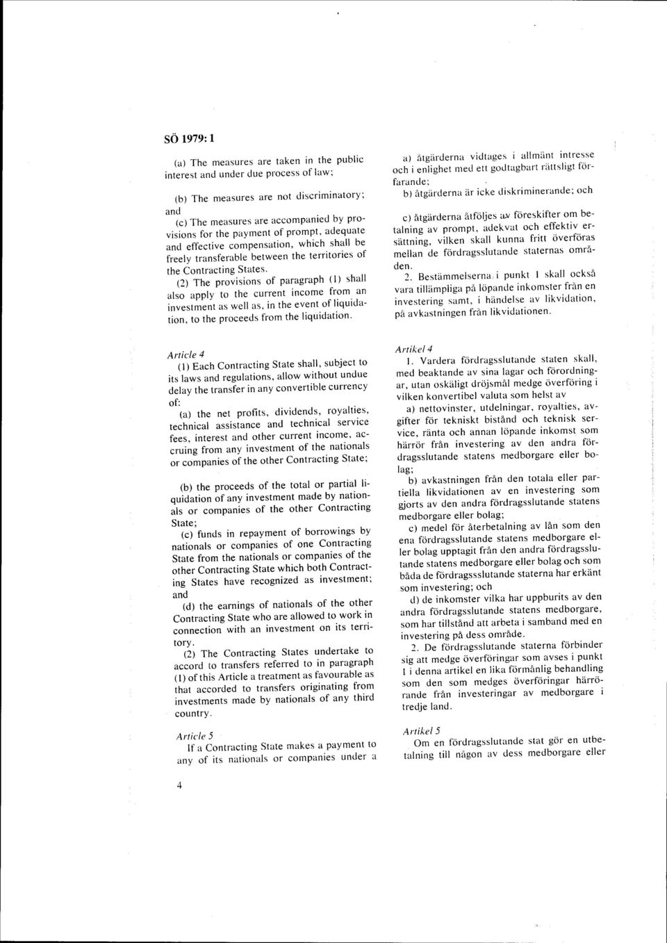 (2) The provisions of paragraph (I) shall also apply to the current income from an investment as well as, in the event of liquidation, to the proceeds from the liquidation.