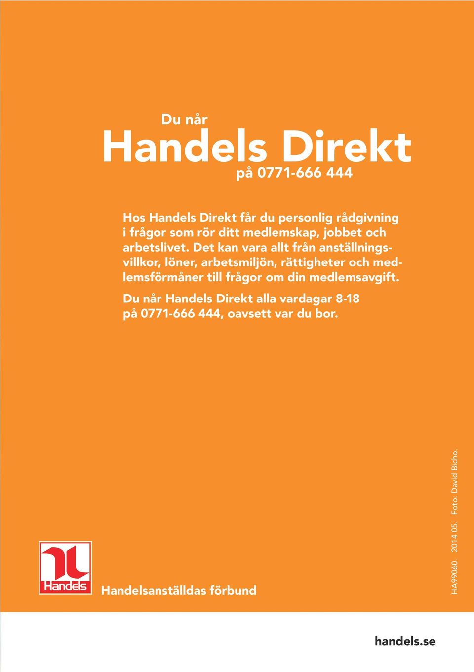 Det kan vara allt från anställningsvillkor, löner, arbetsmiljön, rättigheter och medlemsförmåner till