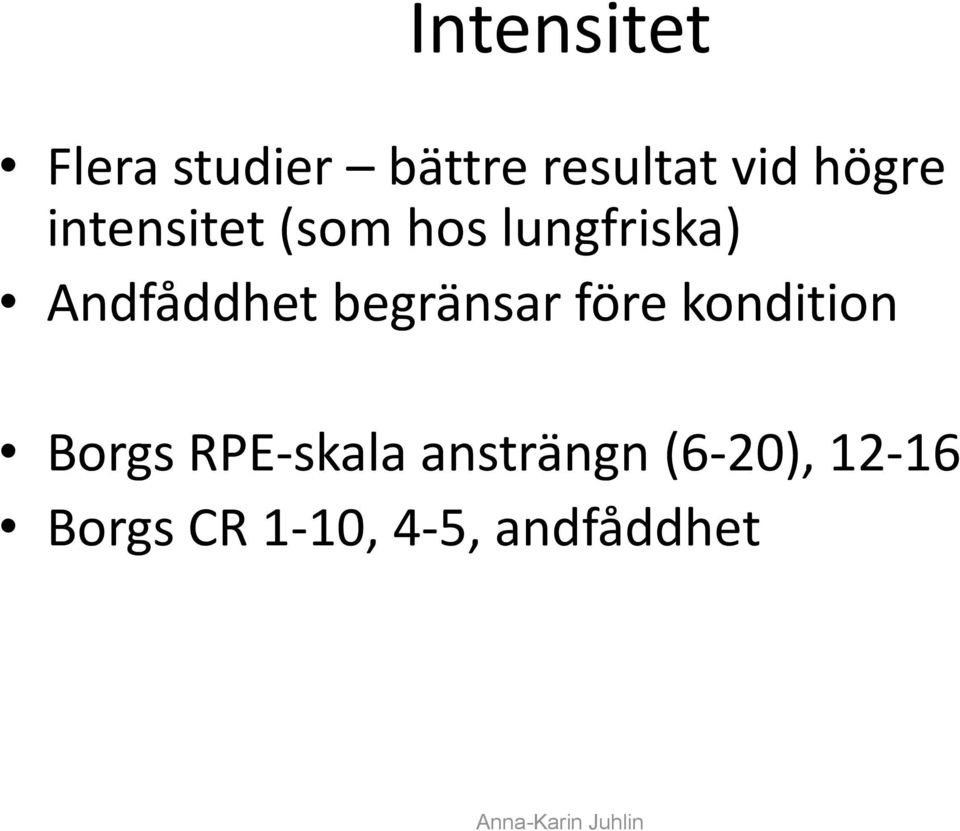 Andfåddhet begränsar före kondition Borgs