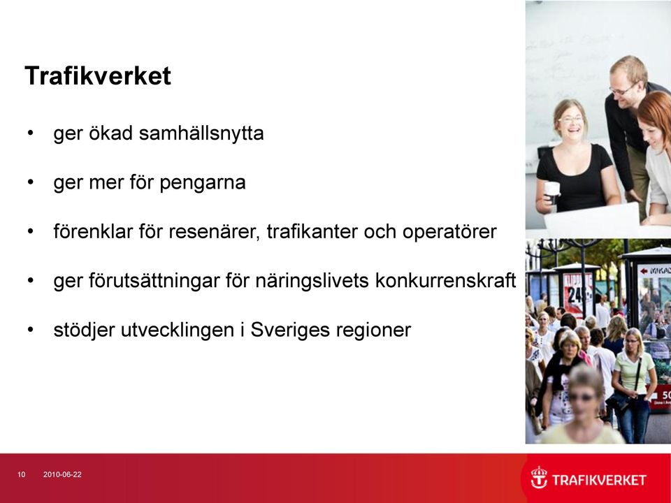 operatörer ger förutsättningar för näringslivets