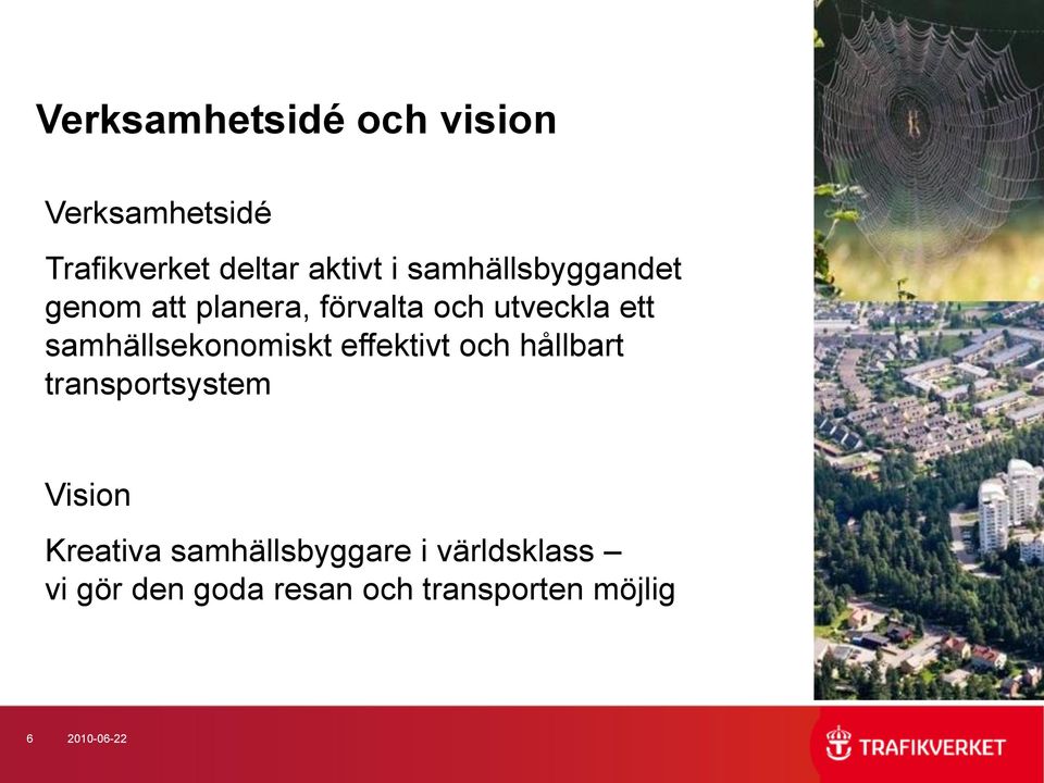 samhällsekonomiskt effektivt och hållbart transportsystem Vision Kreativa