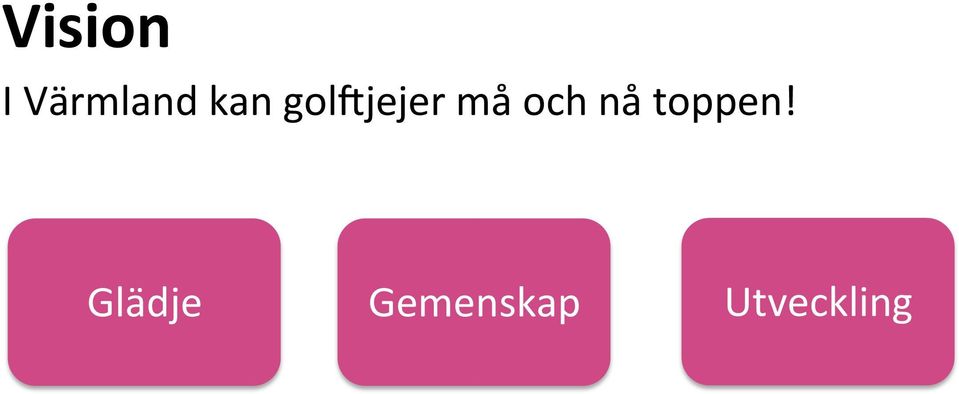 jejer må och nå