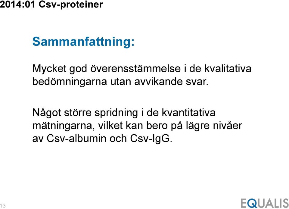avvikande svar.