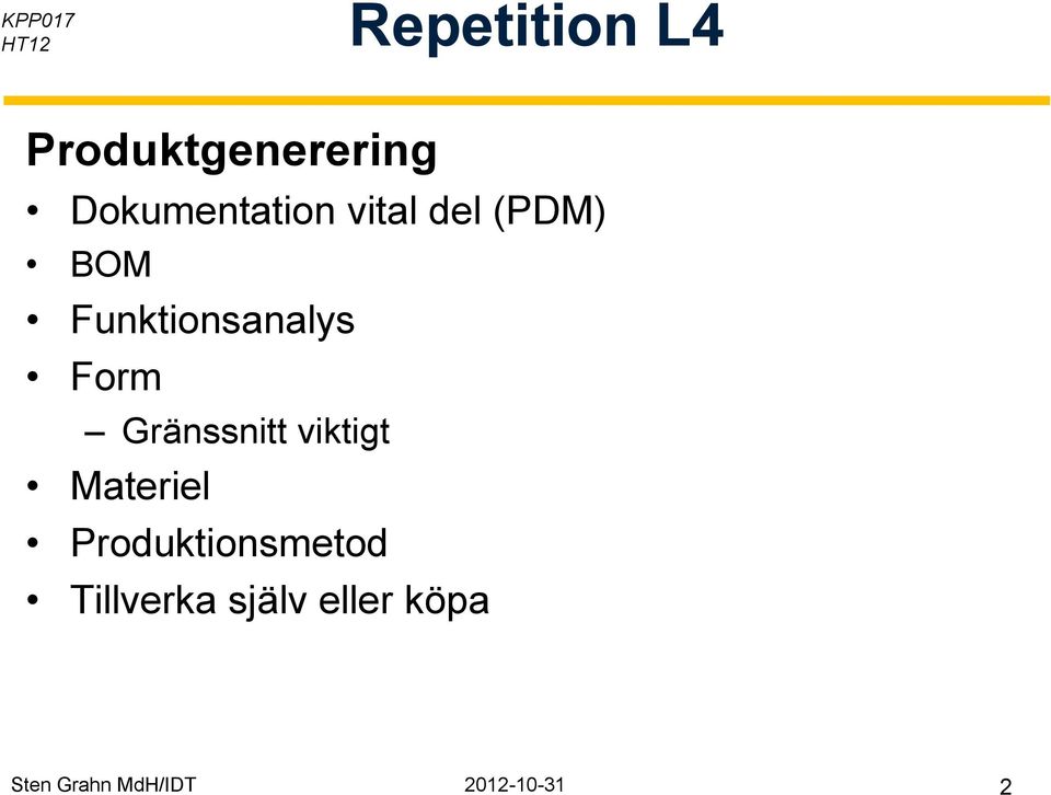 Gränssnitt viktigt Materiel Produktionsmetod