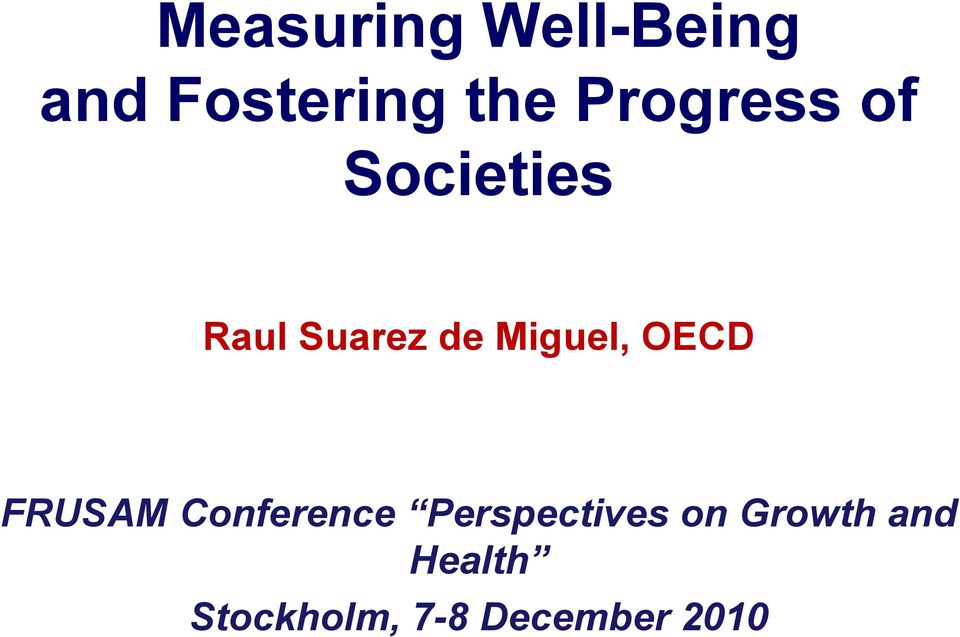 Miguel, OECD FRUSAM Conference