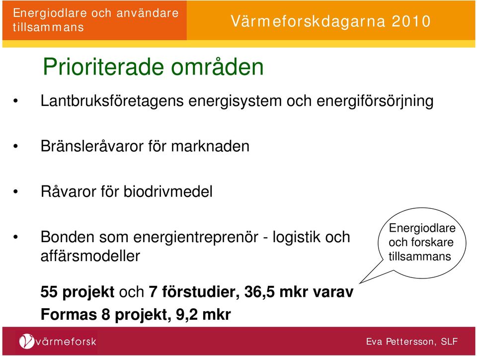 biodrivmedel Bonden som energientreprenör - logistik och