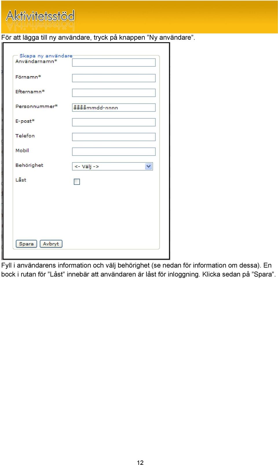 för information om dessa).