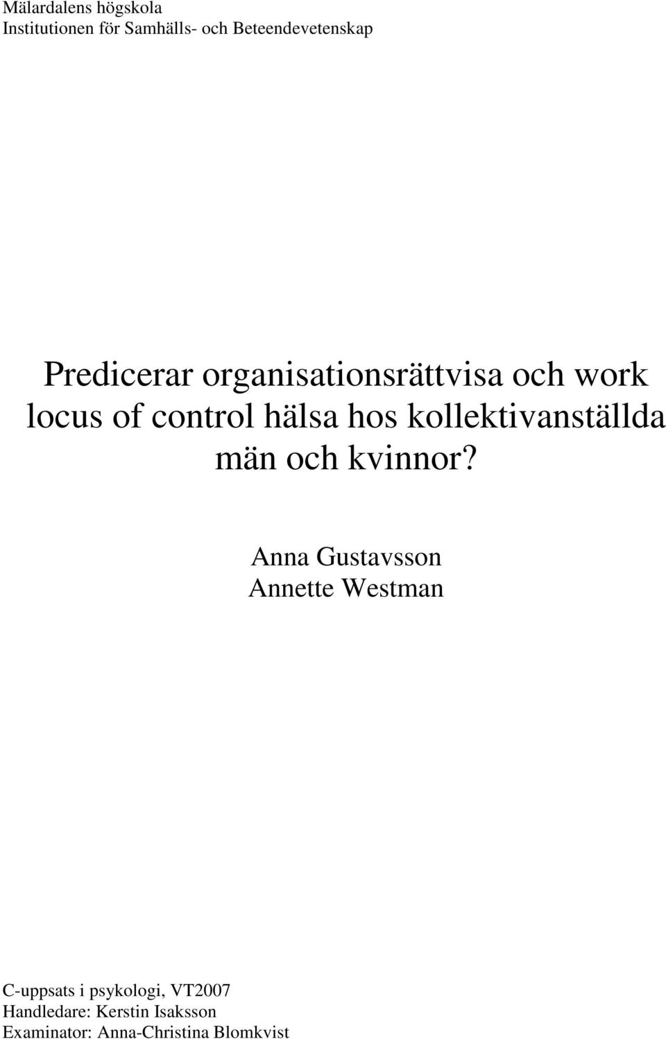 kollektivanställda män och kvinnor?