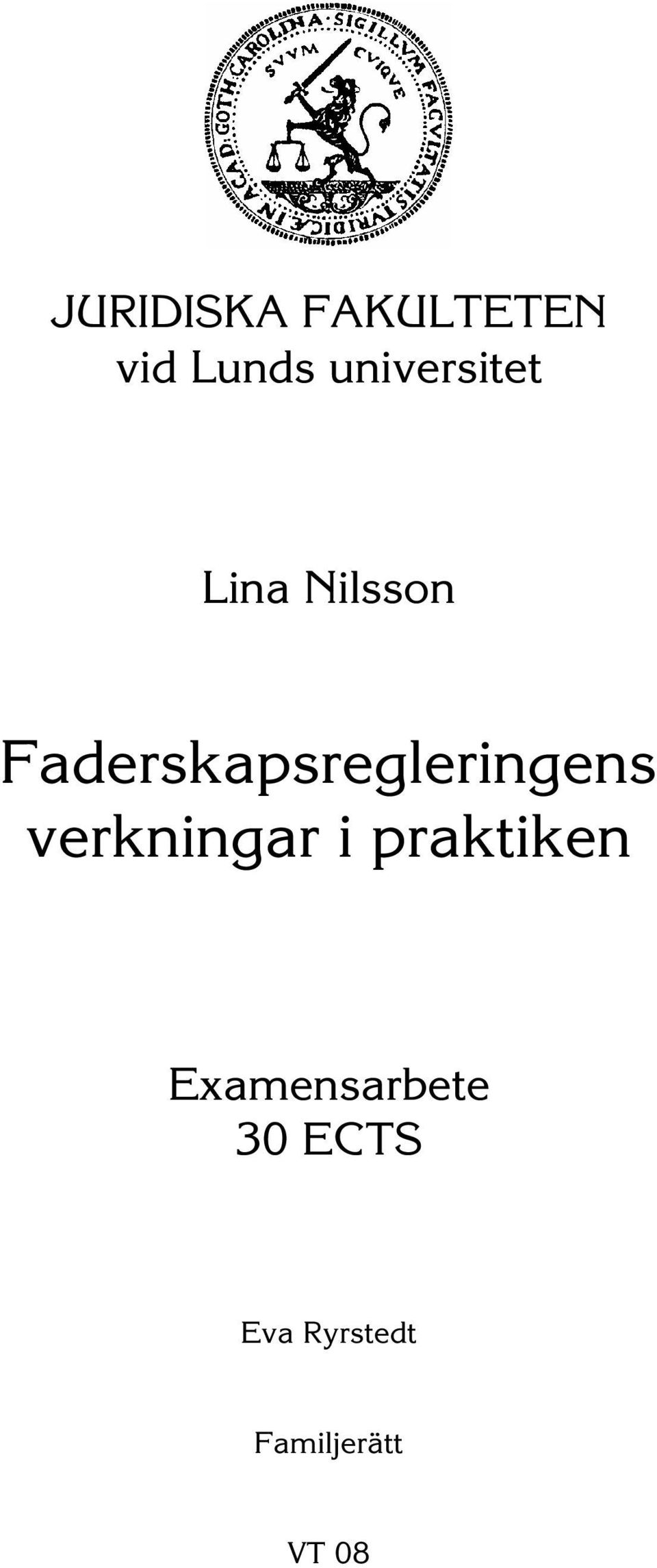 Faderskapsregleringens verkningar i