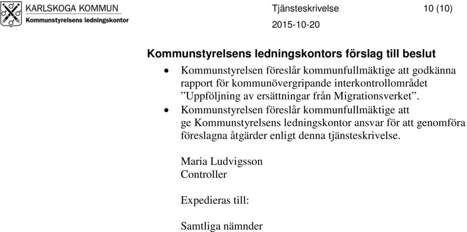 från Migrationsverket.