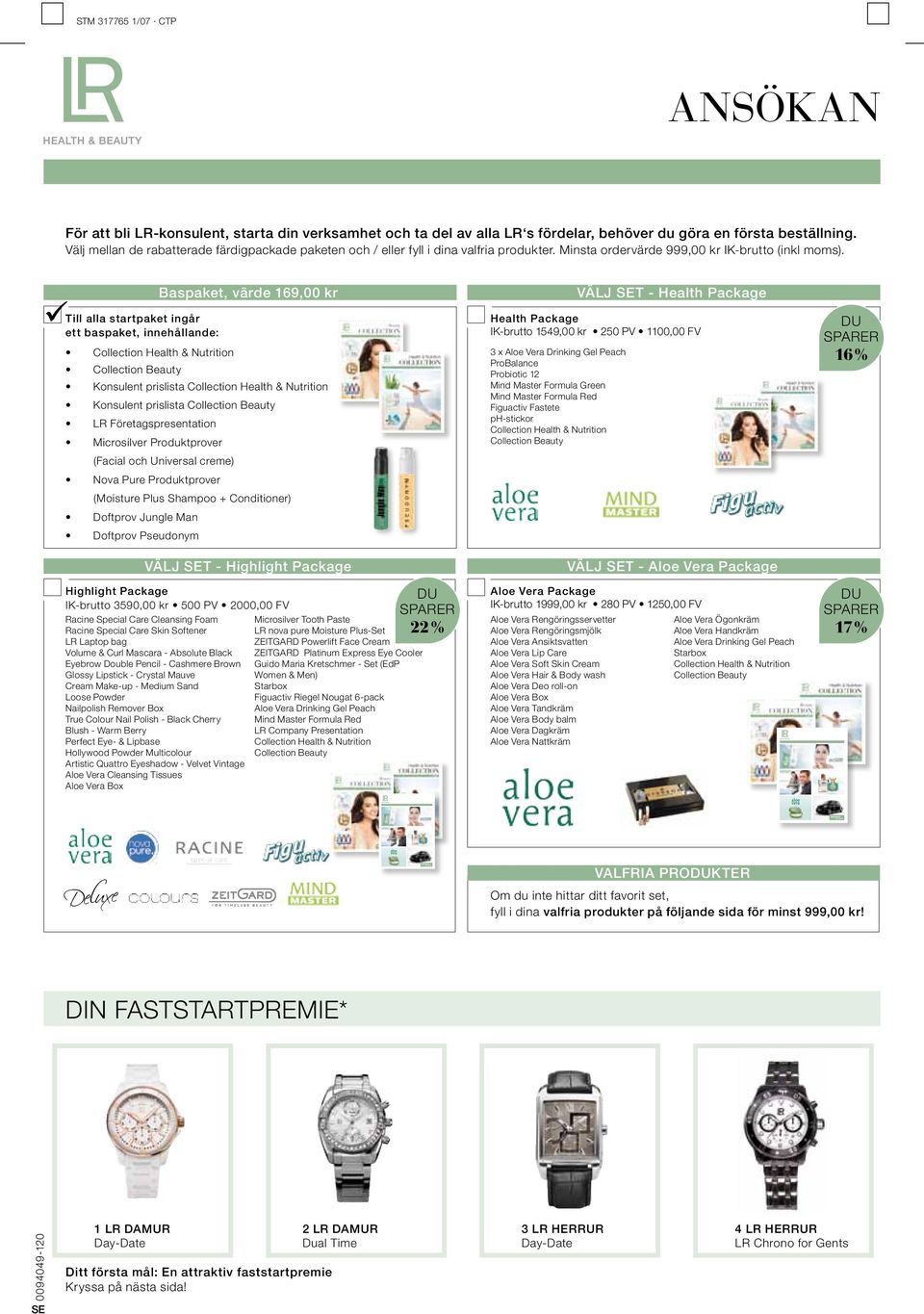 Highlight Package IK-brutto 3590,00 kr 500 PV 2000,00 FV Racine Special Care Cleansing Foam Racine Special Care Skin Softener LR Laptop bag Volume & Curl Mascara - Absolute Black Eyebrow Double