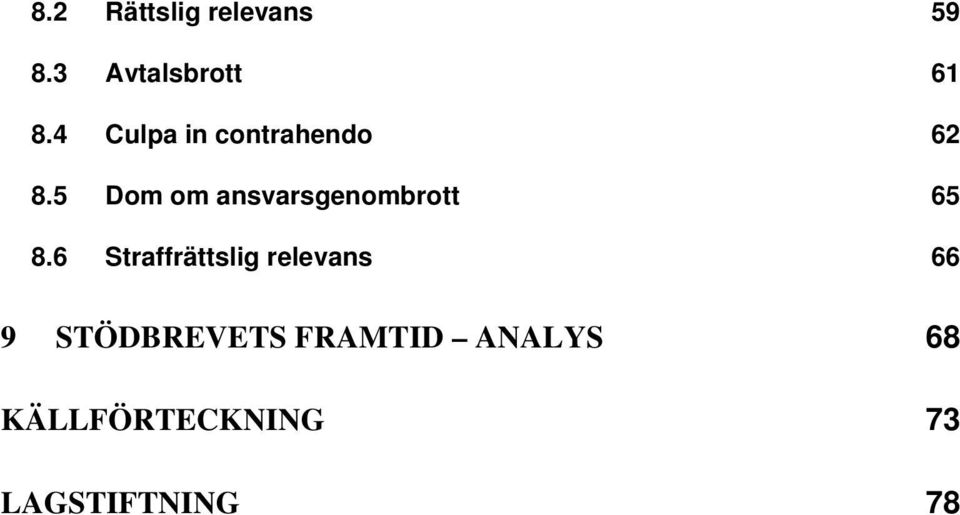 5 Dom om ansvarsgenombrott 65 8.