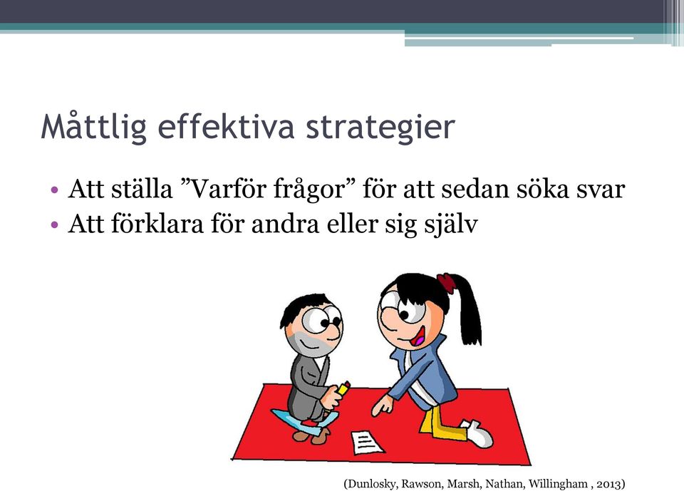 förklara för andra eller sig själv