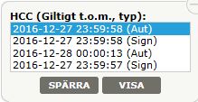 3. I rutan längst upp till höger, HCC (Giltigt t.o.m, typ):, ser du vilka HCC som är utfärdade och giltiga för personen. 4. Ställ dig på det översta och välj visa. 5.