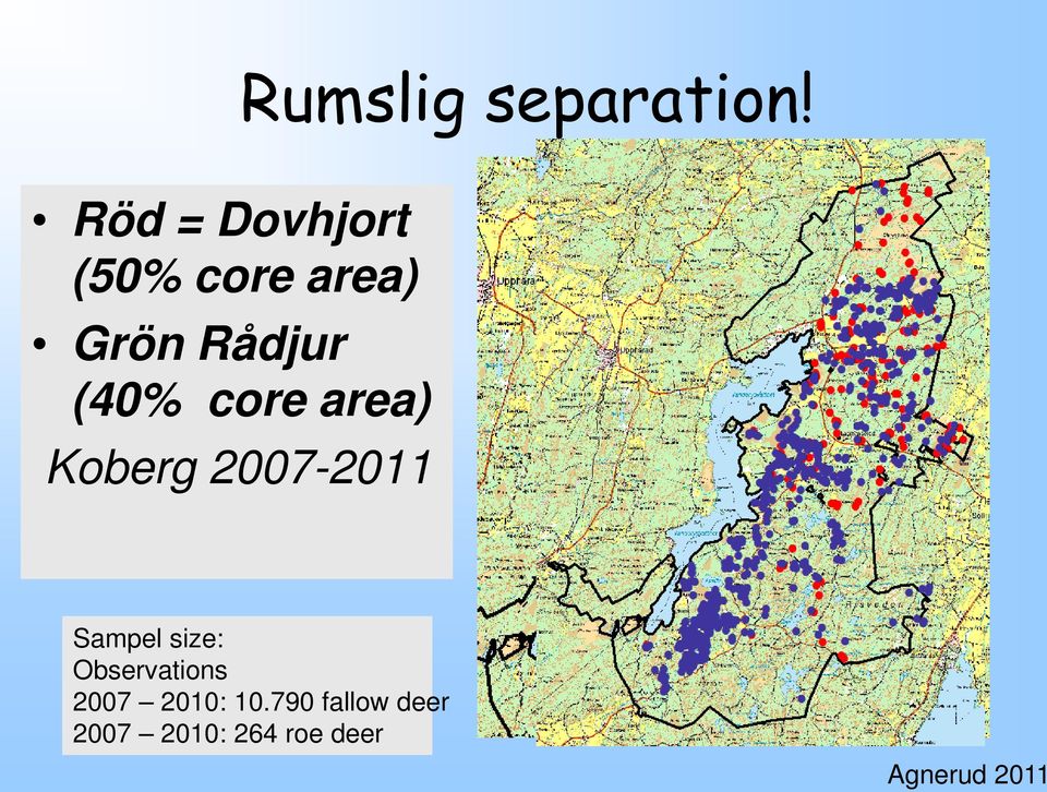 (40% core area) Koberg 2007-2011 Sampel size: