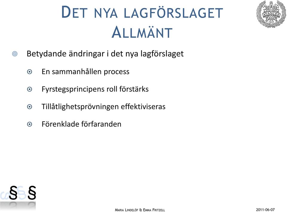 sammanhållen process Fyrstegsprincipens roll