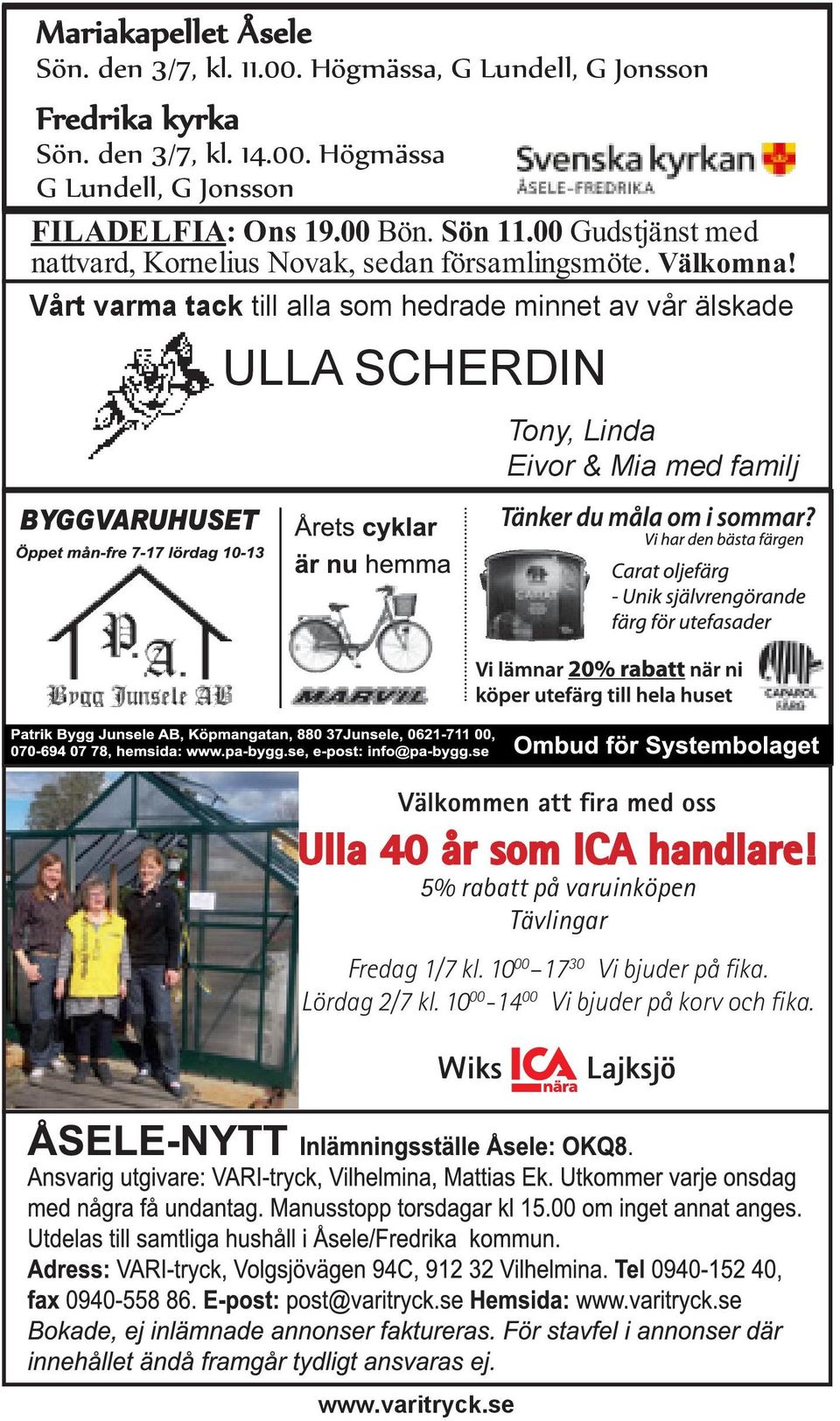 Vårt varma tack till alla som hedrade minnet av vår älskade ULLA SCHERDIN Tony, Linda Eivor & Mia med familj Välkommen att fira med oss Ulla
