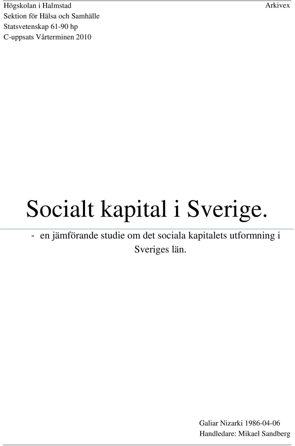 Socialt kapital i Sverige.