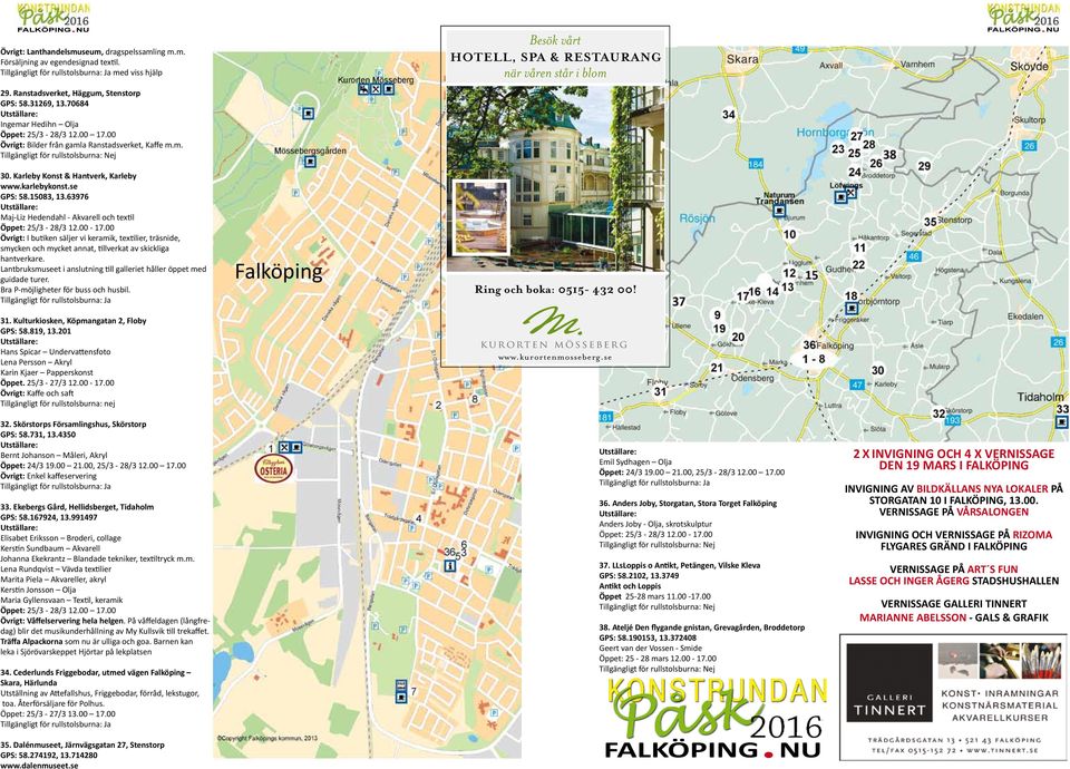 se GPS: 58.15083, 13.63976 Maj-Liz Hedendahl - Akvarell och textil Öppet: 25/3-28/3 12.00-17.