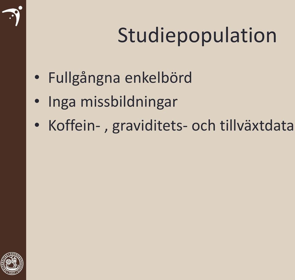 Inga missbildningar