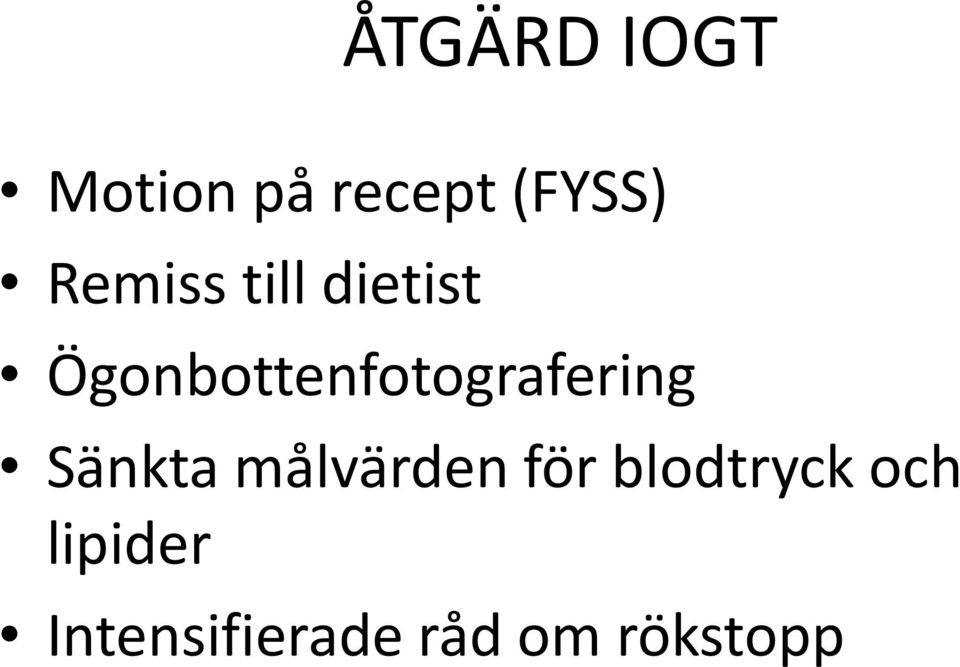Ögonbottenfotografering Sänkta