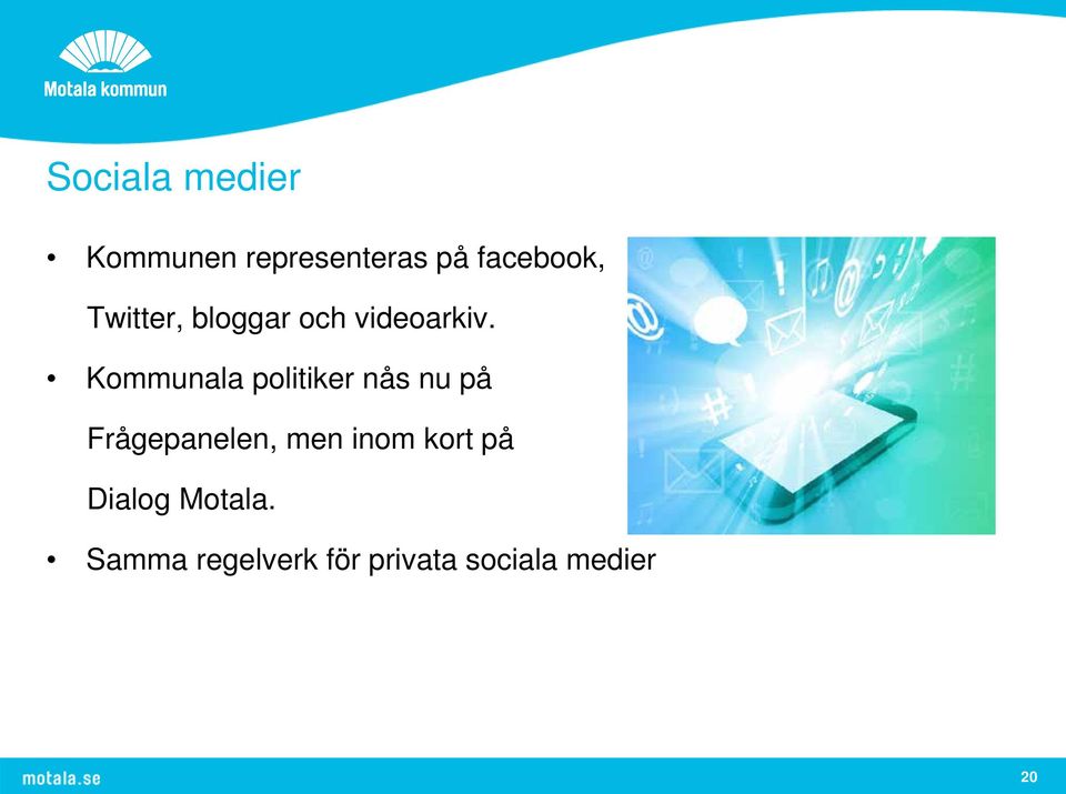 Kommunala politiker nås nu på Frågepanelen, men