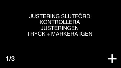Komma igång Justera touchpanelen Justerar reaktionsområdet för knapparna på pekskärmen 1 Tryck på MENU 6 Tryck på OK 0 Inställningen avslutas och menyskärmen visas 2 Tryck på SETUP OBS!