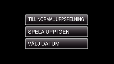 Uppspelning SAMORDNAD UPPSPELN Du kan spela upp ett sammandrag av dina inspelade videor (Digest Playback) Detta är praktiskt om du vill snabbkontrollera innehåll i videor 1 Öppna LCD-skärmen 6 Tryck