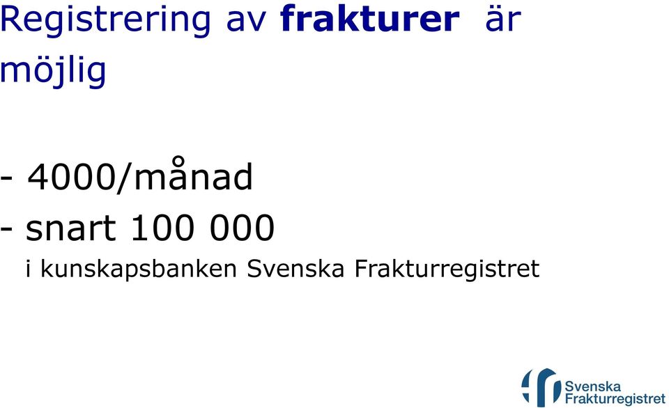 snart 100 000 i