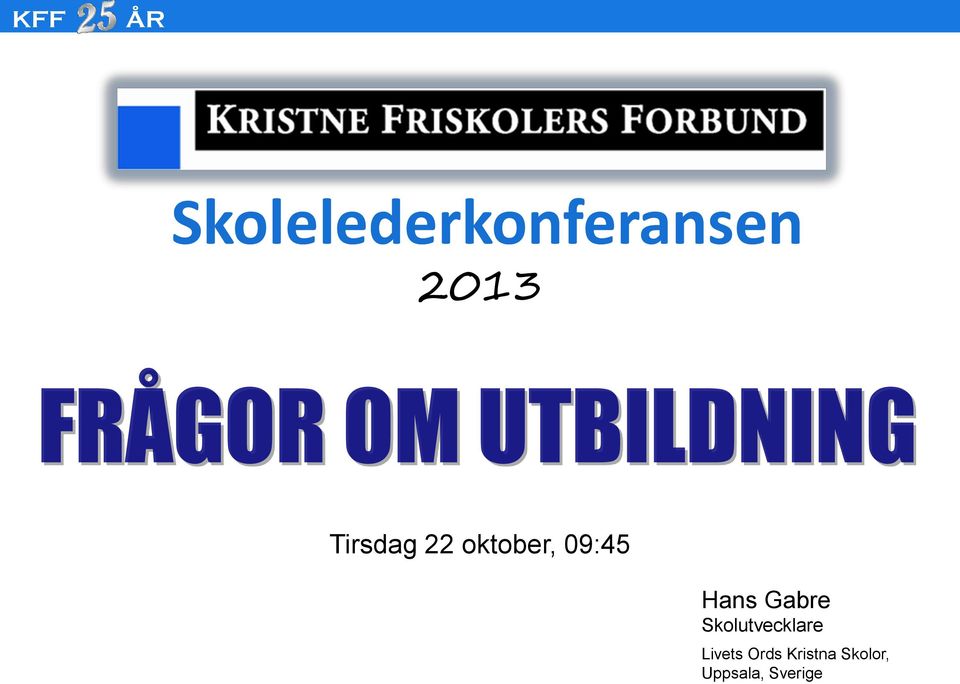 Gabre Skolutvecklare Livets