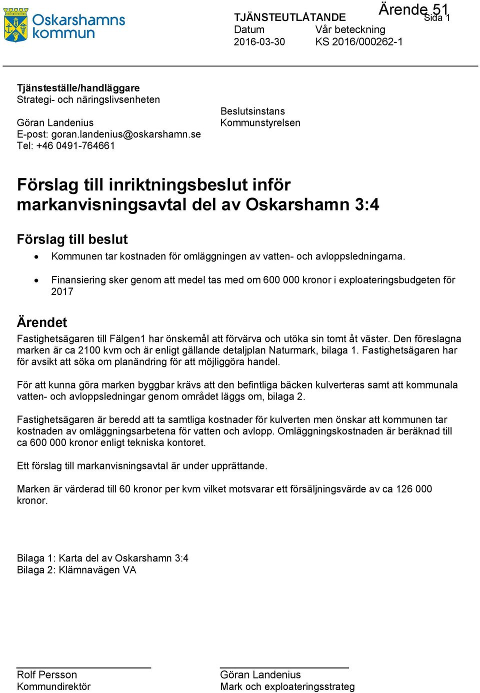 vatten- och avloppsledningarna.