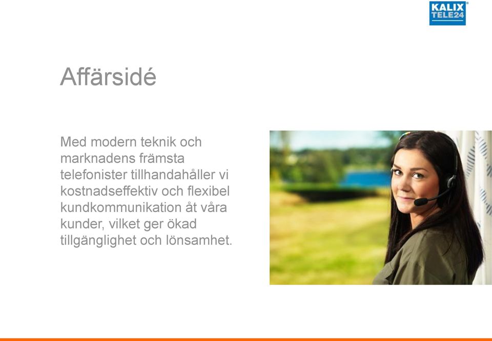 kostnadseffektiv och flexibel kundkommunikation