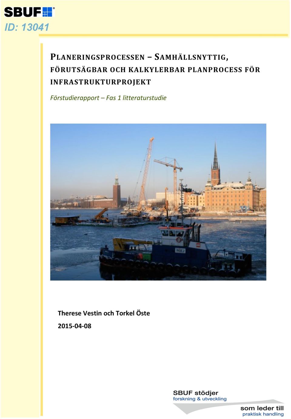 INFRASTRUKTURPROJEKT Förstudierapport Fas 1