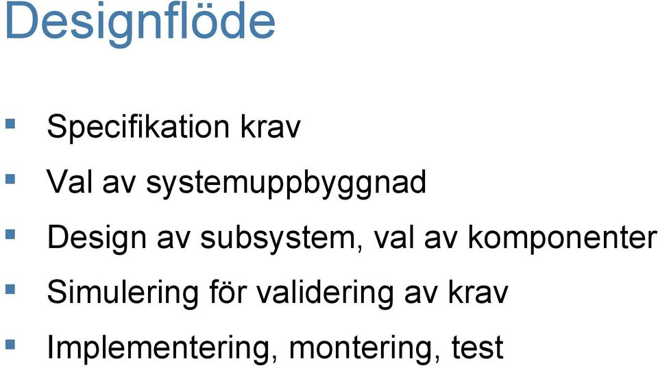 val av komponenter Simulering för