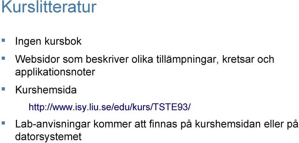 Kurshemsida http://www.isy.liu.