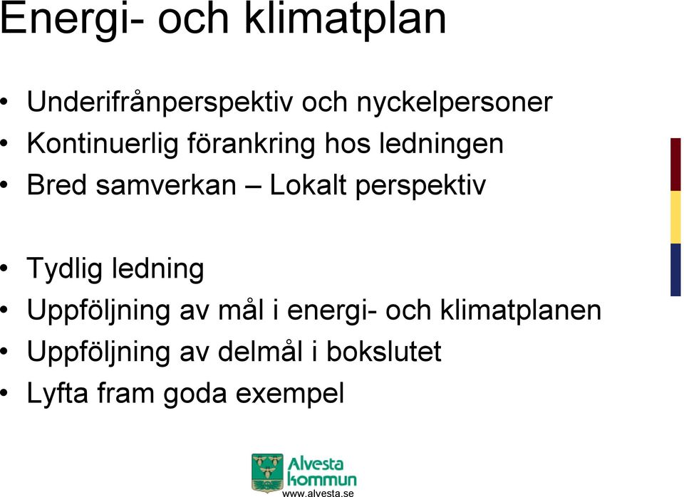 perspektiv Tydlig ledning Uppföljning av mål i energi- och