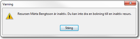 Tidboken för en inaktiv resurs har också fått grå bakgrundsfärg och rubriken visas i kursiv stil inom hakparenteser. Det går inte heller att boka en inaktiv resurs.